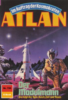 eBook: Atlan 709: Der Modulmann