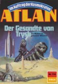 eBook: Atlan 718: Der Gesandte von Trysh