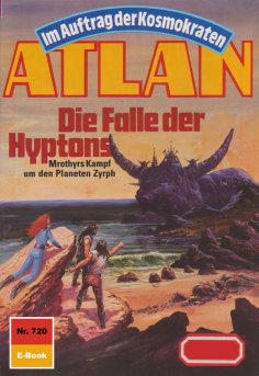 ebook: Atlan 720: Die Falle der Hyptons