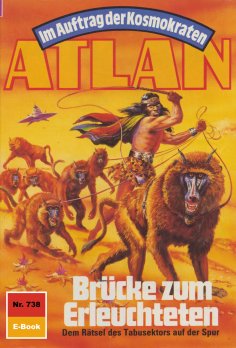 eBook: Atlan 738: Brücke zum Erleuchteten