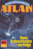 eBook: Atlan 739: Vom Erleuchteten verfolgt