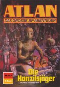 eBook: Atlan 753: Die Konzilsjäger