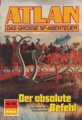 eBook: Atlan 755: Der absolute Befehl