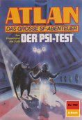 eBook: Atlan 762: Der Psi-Test