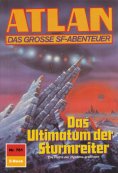 eBook: Atlan 781: Das Ultimatum der Sturmreiter