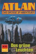 eBook: Atlan 813: Das grüne Leuchten