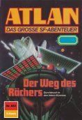 eBook: Atlan 832: Der Weg des Rächers