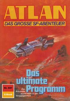 eBook: Atlan 847: Das ultimate Programm