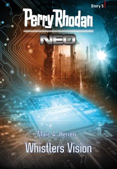 eBook: Perry Rhodan Neo Story 5: Whistlers Vision