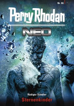 ebook: Perry Rhodan Neo 86: Sternenkinder