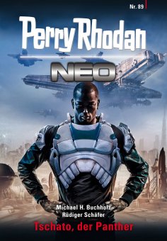 ebook: Perry Rhodan Neo 89: Tschato, der Panther