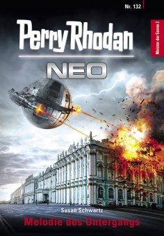 ebook: Perry Rhodan Neo 132: Melodie des Untergangs