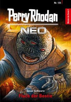 ebook: Perry Rhodan Neo 135: Fluch der Bestie