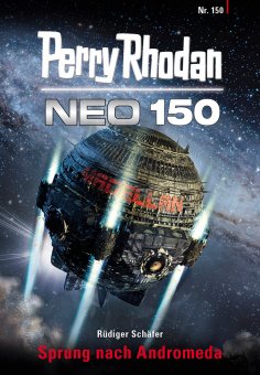 eBook: Perry Rhodan Neo 150: Sprung nach Andromeda