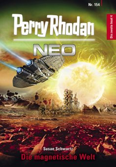 eBook: Perry Rhodan Neo 154: Die magnetische Welt