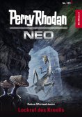ebook: Perry Rhodan Neo 173: Lockruf des Kreells