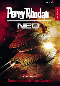 eBook: Perry Rhodan Neo 179: Seuchenschiff der Azaraq