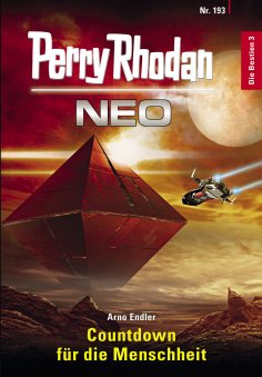 ebook: Perry Rhodan Neo 193: Countdown für die Menschheit