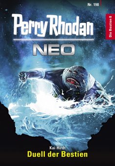 ebook: Perry Rhodan Neo 198: Duell der Bestien