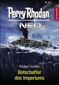 ebook: Perry Rhodan Neo 215: Botschafter des Imperiums