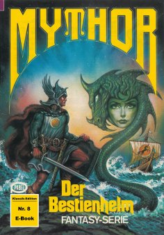 ebook: Mythor 8: Der Bestienhelm