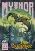 eBook: Mythor 49: Der Drachensee