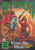 eBook: Mythor 54: Vina, die Hexe