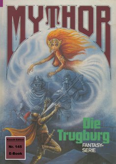 ebook: Mythor 145: Die Trugburg