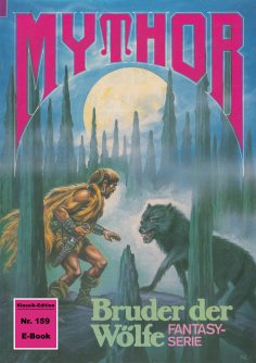 ebook: Mythor 159: Bruder der Wölfe