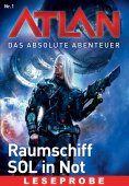 eBook: Atlan - Das absolute Abenteuer 1: Raumschiff SOL in Not - Leseprobe