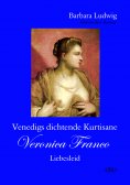 ebook: Venedigs dichtende Kurtisane Veronica Franco (2)