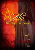 ebook: Alia - Das Land der Sonne (Band 3)