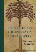 eBook: Esoterik als Grundsatz und als Weg