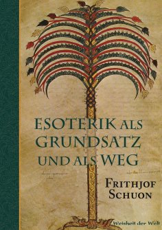 eBook: Esoterik als Grundsatz und als Weg