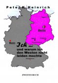 ebook: Ich... und warum ich den Westen nicht leiden mochte
