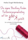 eBook: Die eigene Berufung finden – Positionierungsmarketing auf den Kopf gestellt