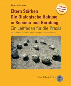 eBook: Eltern Stärken. Die Dialogische Haltung in Seminar und Beratung