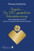 eBook: Sorgenlos – Das ABC ganzheitlicher Unternehmervorsorge