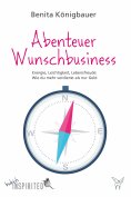 eBook: Abenteuer Wunschbusiness