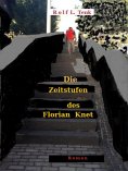 ebook: Die Zeitstufen des Florian Knet.