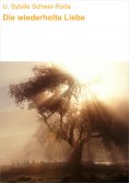 eBook: Die wiederholte Liebe