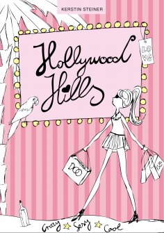 eBook: Hollywood Hills - Crazy, Sexy, Cool