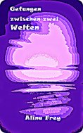 eBook: Gefangen zwischen zwei Welten