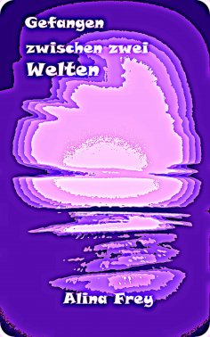 eBook: Gefangen zwischen zwei Welten