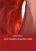 ebook: Auch Vampire brauchen Liebe