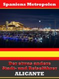 ebook: Alicante - Der etwas andere Stadt- und Reiseführer - Mit Reise - Wörterbuch Deutsch-Spanisch
