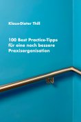 eBook: 100 Best Practice-Tipps für eine noch bessere Praxisorganisation