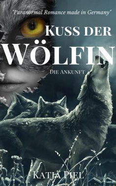 ebook: Kuss der Wölfin - Die Ankunft (Band 1)
