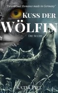 eBook: Kuss der Wölfin - Die Suche (Band 2)