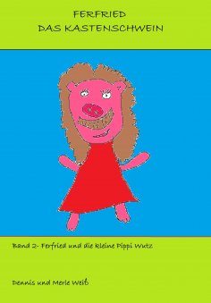 ebook: Ferfried und die kleine Pippi Wutz